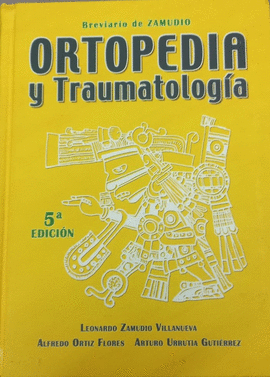 BREVIARIO DE ZAMUDIO ORTOPEDIA Y TRAUMATOLOGIA 5ªEDIC.