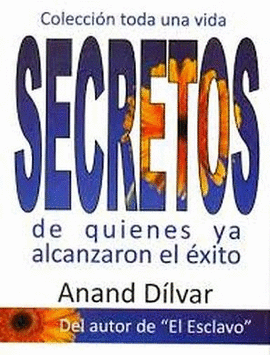 SECRETOS DE QUIENES YA ALCANZARON EL EXITO  MINILIBRO