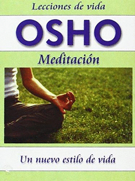 OSHO MEDITACION UN NUEVO ESTILO DE VIDA  MINILIBRO