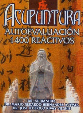 ACUPUNTURA AUTOEVALUACION 1400 REACTIVOS