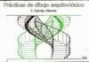PRACTICAS DE DIBUJO ARQUITECTONICO