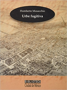 URBE FUGITIVA  