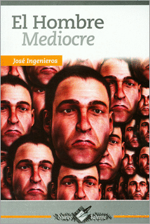 EL HOMBRE MEDIOCRE (NUEVO TALENTO)
