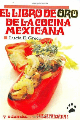 EL LIBRO DE ORO DE LA COCINA MEXICANA