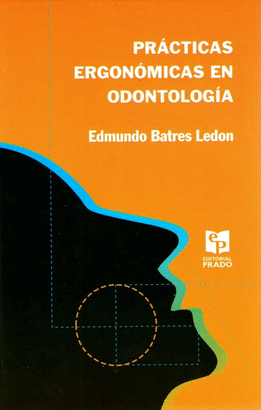 PRACTICAS ERGONOMICAS EN ODONTOLOGIA