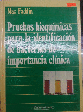 PRUEBAS BIOQUIMICAS PARA LA IDENTIFICACION DE BACTERIAS DE IMPORTANCIA CLINICA 3°EDIC.