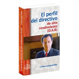 EL PERFIL DEL DIRECTIVO DE ALTO RENDIMIENTO (DAR)