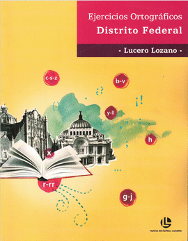 EJERCICIOS ORTOGRÁFICOS DISTRITO FEDERAL