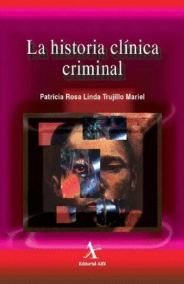 LA HISTORIA CLINICA CRIMINAL