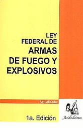 LEY FEDERAL DE ARMAS  DE FUEGO Y EXPLOSIVOS