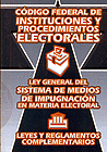 CODIGO FEDERAL  DE INSTITUCIONES  Y  PROCEDIMIENTOS ELECTORALES 1ª EDIC.