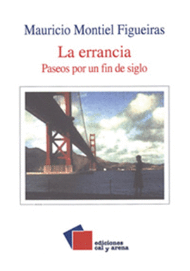 LA ERRANCIA. PASEOS POR UN FIN DE SIGLO