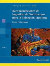 RECOMENDACIONES DE INGESTION DE NUTRIMENTOS PARA LA POBLACION MEXICANA TOMO 2