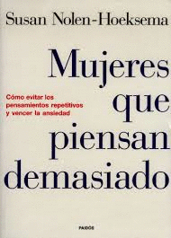 MUJERES QUE PIENSAN DEMASIADO