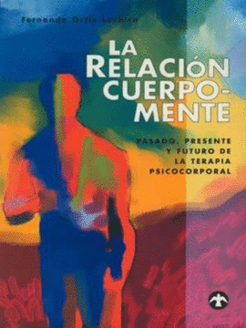 LA RELACION CUERPO MENTE
