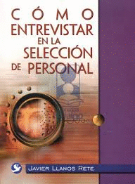 COMO ENTREVISTAR EN LA SELECCION DE PERSONAL