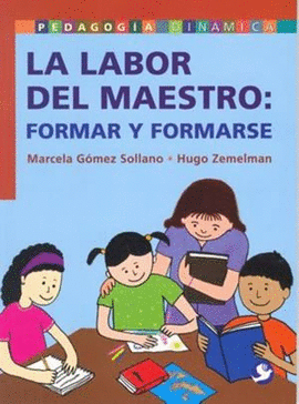 LA LABOR DEL MAESTRO FORMAR Y FORMARSE