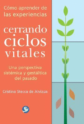 COMO APRENDER DE LAS EXPERIENCIAS CERRANDO CICLOS VITALES