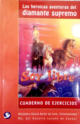 SOY LIBRE  CUADERNO DE EJERCICIOS