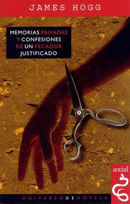 MEMORIAS PRIVADAS Y CONFESIONES DE UN PECADOR JUSTIFICADO