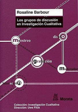 LOS GRUPOS DE DISCUSION EN INVESTIGACION CUALITATIVA