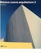 MEXICO: NUEVA ARQUITECTURA 2