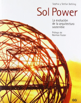 SOL POWER LA EVOLUCION DE LA ARQUITECTURA SOSTENIBLE