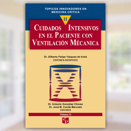 CUIDADOS INTENSIVOS EN EL PACIENTE CON VENTILACION MECANICA