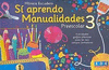 SI APRENDO MANUALIDADES 3 PREESC.