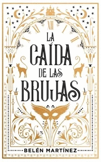 LA CAÍDA DE LAS BRUJAS