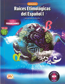 RAÍCES ETIMOLÓGICAS DEL ESPAÑOL