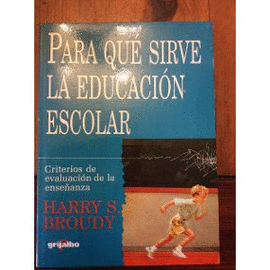 PARA QUE SIRVE LA EDUCACION ESCOLAR