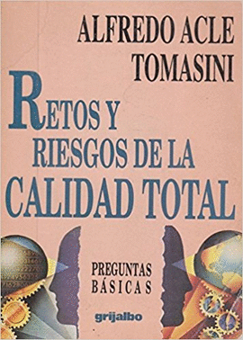 RETOS Y RIESGOS DE LA CALIDAD TOTAL   OFERTA