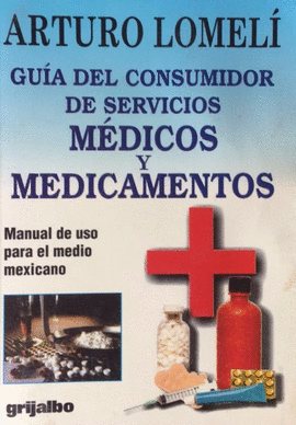 GUIA DEL CONSUMIDOR DE SERV.MEDICOS Y MEDICAMENTOS 