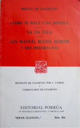 COMO SE HACE UNA NOVELA  LA TIA TULA  SAN MANUEL BUENO  S.C.384