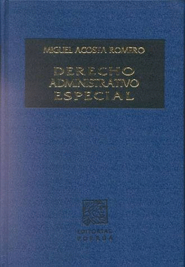 DERECHO ADMINISTRATIVO ESPECIAL VOL. II