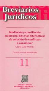 BREVIARIOS JURIDICOS MEDICION Y CONCIALIACION EN MEXICO DOS VIAS