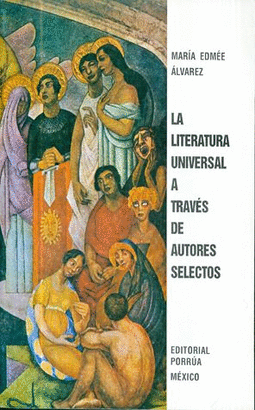 LA LITERATURA UNIVERSAL A TRAVES DE AUTORES SELECTOS