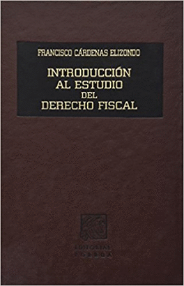 INTRODUCCION AL ESTUDIO DEL DERECHO FISCAL