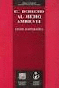 EL DERECHO AL MEDIO AMBIENTE LEGISLACION BASICA