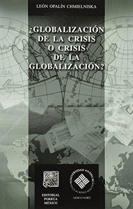 GLOBALIZACION DE LA CRISIS O CRISIS DE LA GLOBALIZACION 2ªEDIC