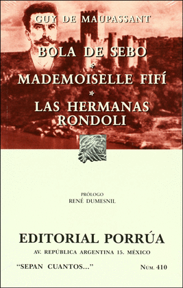 BOLA DE SEBO , MADEMOISELLE FIFI, LAS HERMANAS RONDOLI