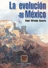 LA EVOLUCION DE MEXICO