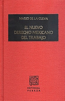 EL NUEVO DERECHO MEXICANO DEL TRABAJO TOMO II