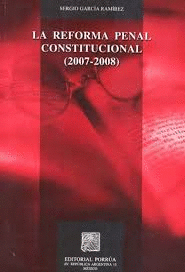 LA REFORMA PENAL CONSTITUCIONAL (2007-2008)