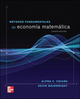 METODOS FUNDAMENTALES DE ECONOMIA MATEMATICA 4º EDIC