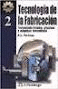 TECNOLOGIA DE LA FABRICACION T-2