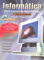 INFORMATICA PARA CURSOS DE BACHILLERATO ACTUALIZADA