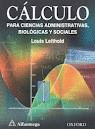 CALCULO PARA CIENCIAS ADMINISTRATIVAS BIOLOGICAS Y SOCIALES