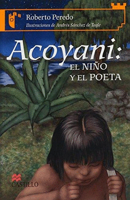 ACOYANI EL NIÑO Y EL POETA